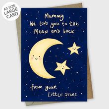 Load image into Gallery viewer, We love you to the Moon and Back Mummy Cute Stars Mother's Day Card from 2 kids