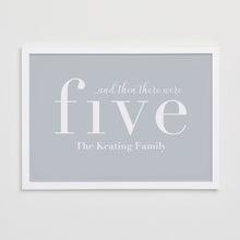 Load image into Gallery viewer, And then there were five 5... Print