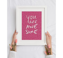 Load image into Gallery viewer, You Are Awesome Print - Pink Leopard