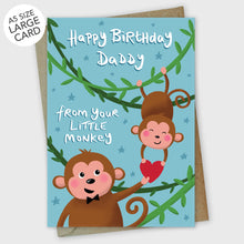 Load image into Gallery viewer, Happy Birthday Daddy from your Little Monkey Card
