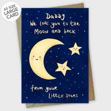 Load image into Gallery viewer, We love you to the Moon and Back Daddy Cute Star Father&#39;s Day Card from 2 kids
