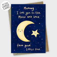 Load image into Gallery viewer, I love you to the Moon and Back Mummy Cute Star Mother&#39;s Day Card
