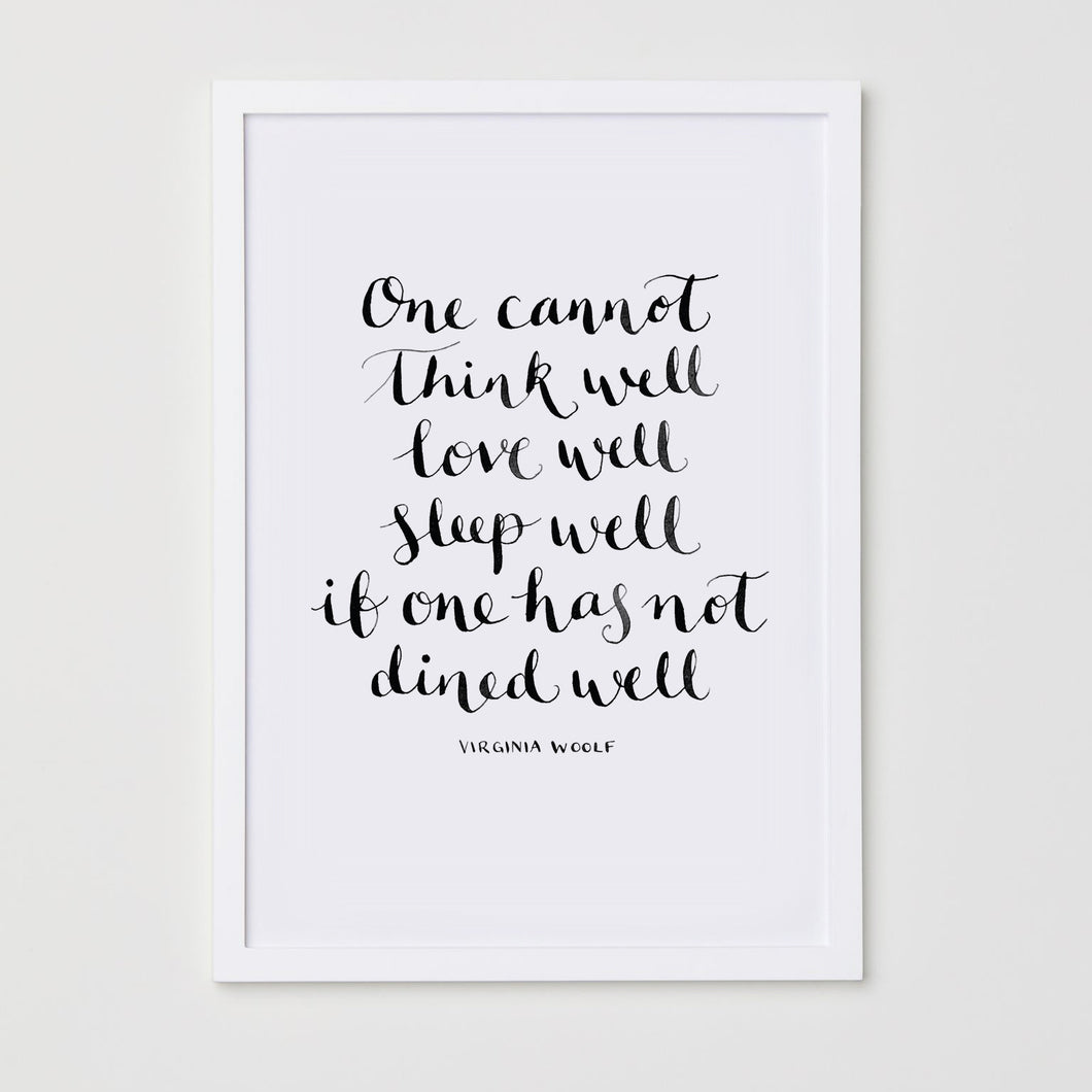 One Cannot Think Well Virginia Woolf Calligraphy Print - Black